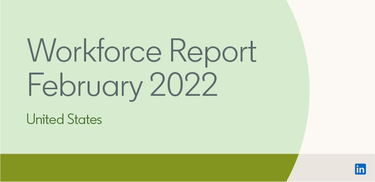 February Workforce Report 2022